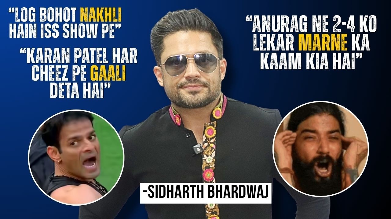 Sidharth Bhardwaj SLAMS Karan Patel & Reacts to Anurag Dobhal Controversy | Explosive Interview