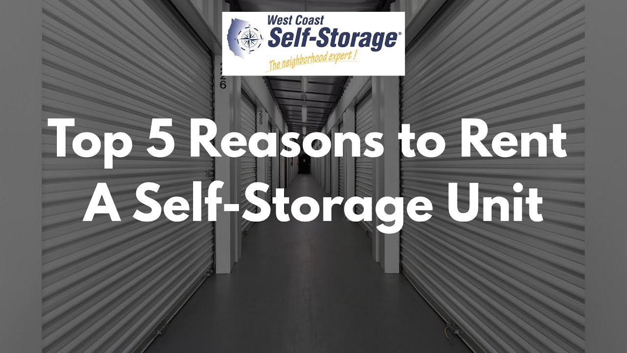 Top 5 Reasons to Rent a Storage Unit