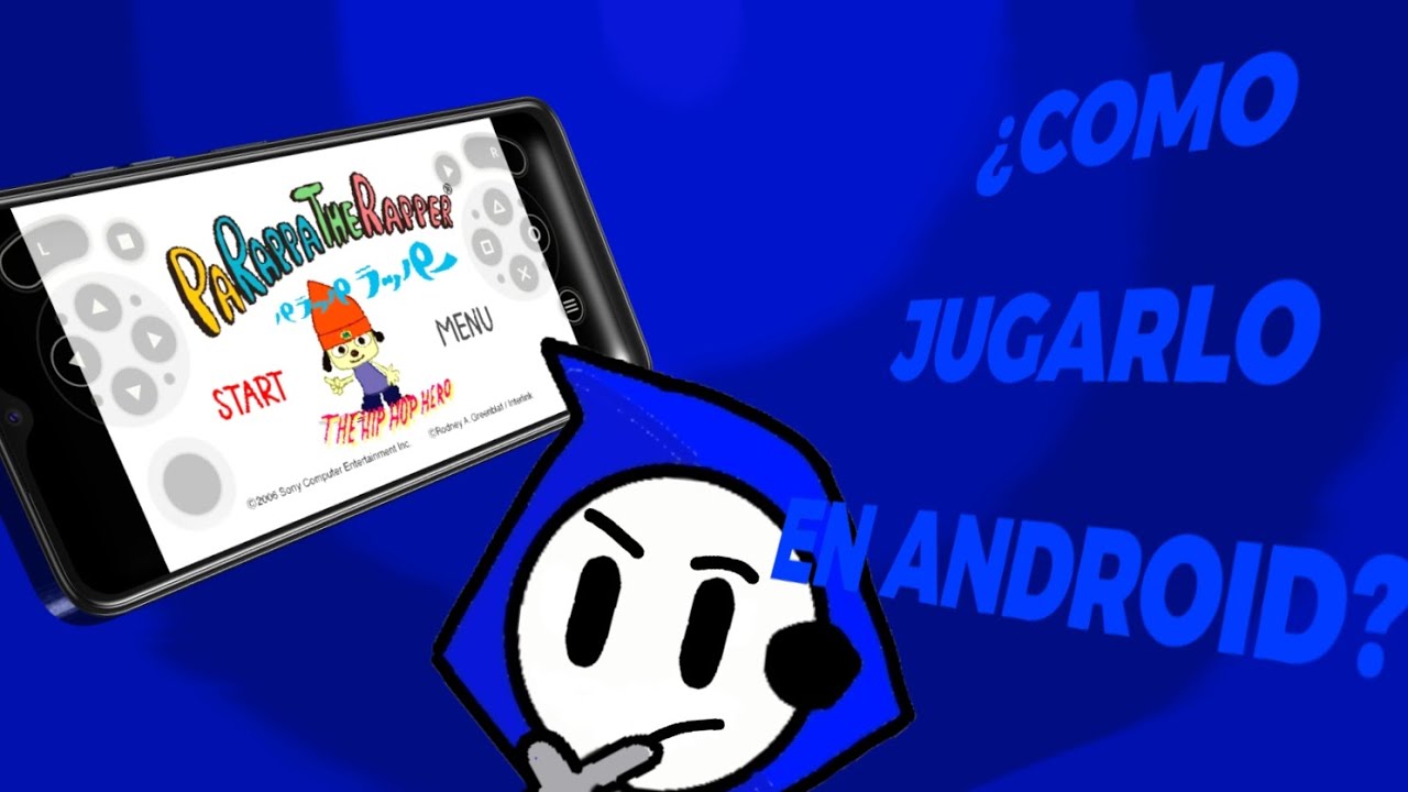 COMO JUGAR PARAPPA THE RAPPER EN ANDROID SIN DESCARGAR ROMS.[TUTORIAL]