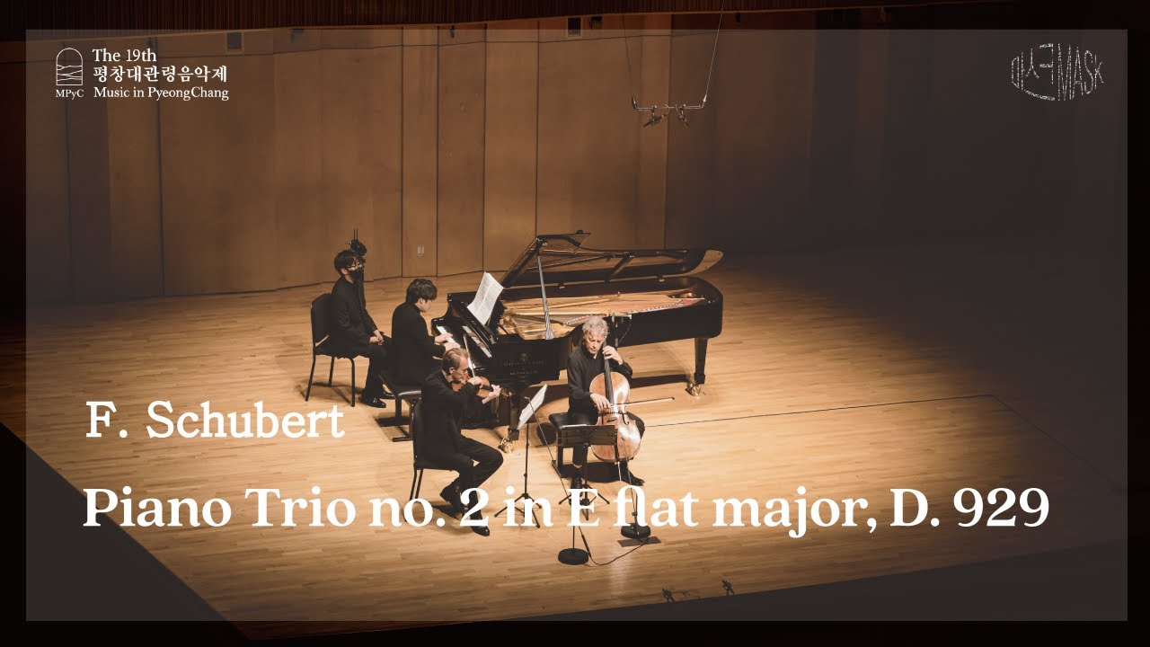 [The 19th MPyC] F. SCHUBERT - Piano Trio no.2 in E-falt major, D. 929