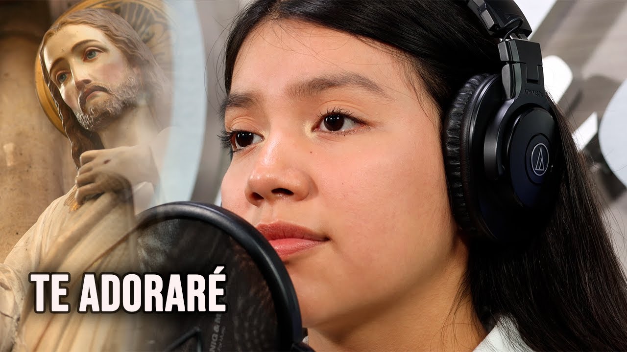 Te adorar&eacute; - Canto de Adoraci&oacute;n