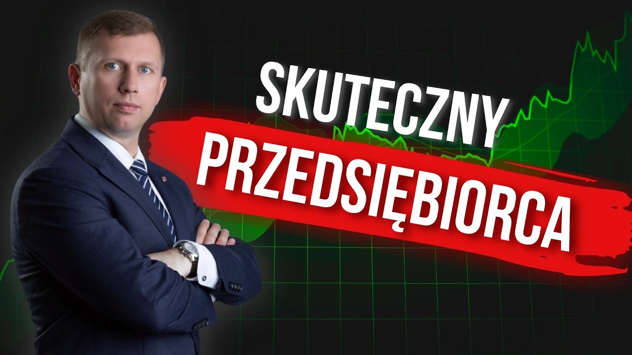 SKUTECZNY PRZEDSIĘBIORCA: Co sprawia, że odnosi sukces? [OMDD #12]