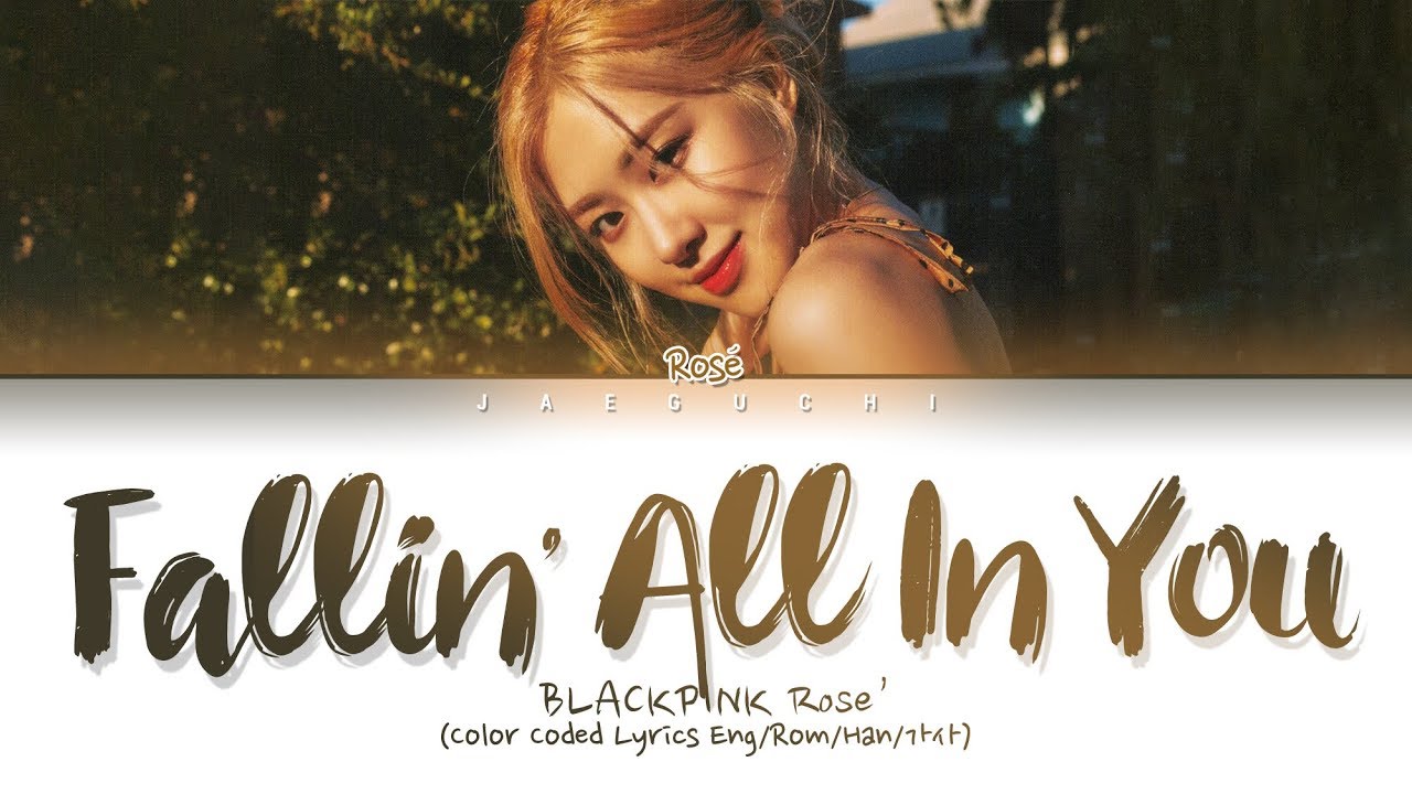 BLACKPINK ROS&Eacute; - Fallin' All In You (Shawn Mendes cover) (Lyrics)