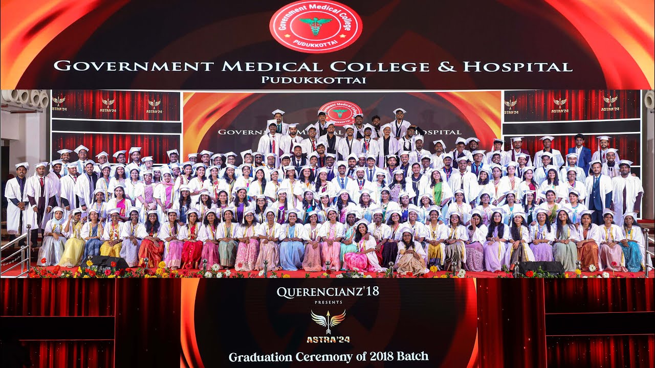 GRADUATION CEREMONY OF BATCH 18 Government Pudukkottai Medical College | Astra 24 | Querencianz' 18