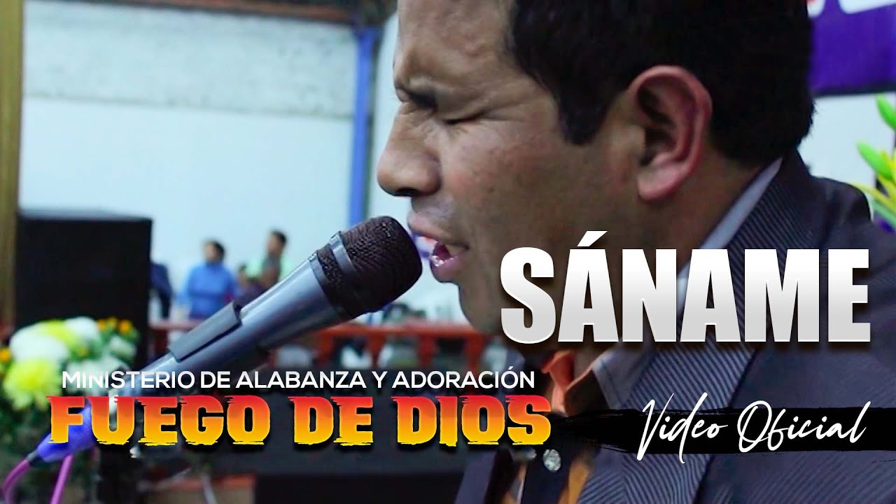 Fuego de Dios - Sáname Espíritu Santo