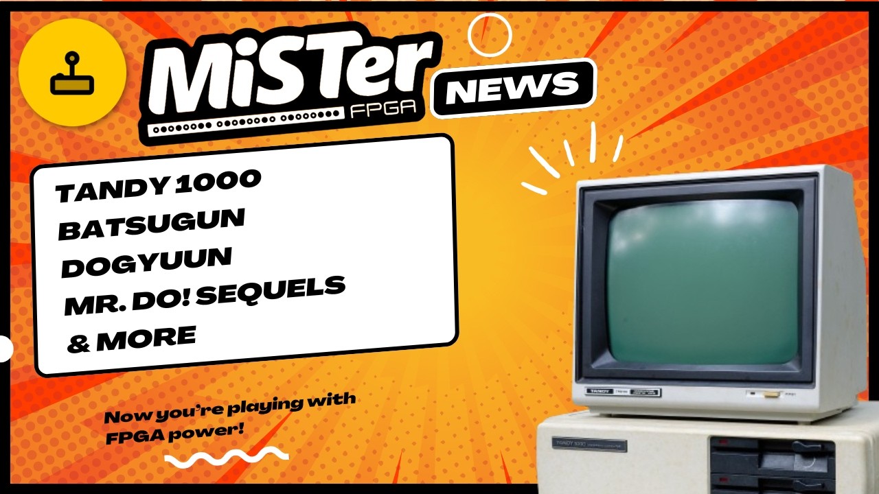 Новости MiSTer FPGA - Tandy 1000, Dogyuun, Sea Fighter Poseidon и многое другое.