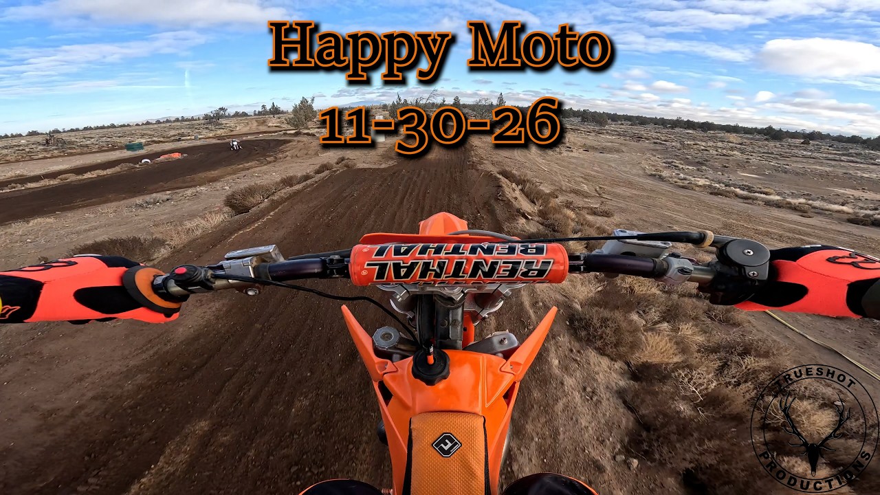 Happy Moto 11-30-26 || Trueshot Productions Motocross