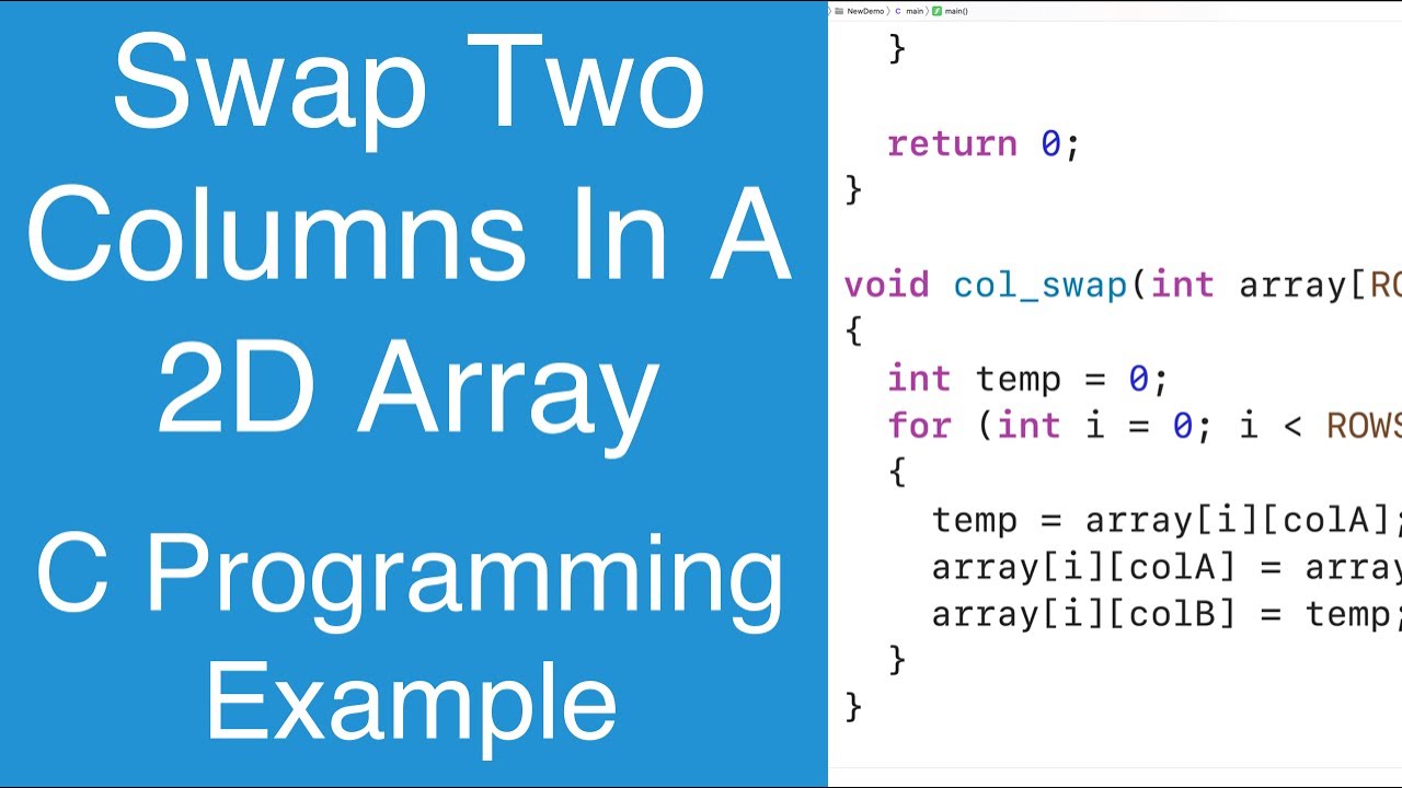 Swap Two Columns In A 2D Array | C Programming Example