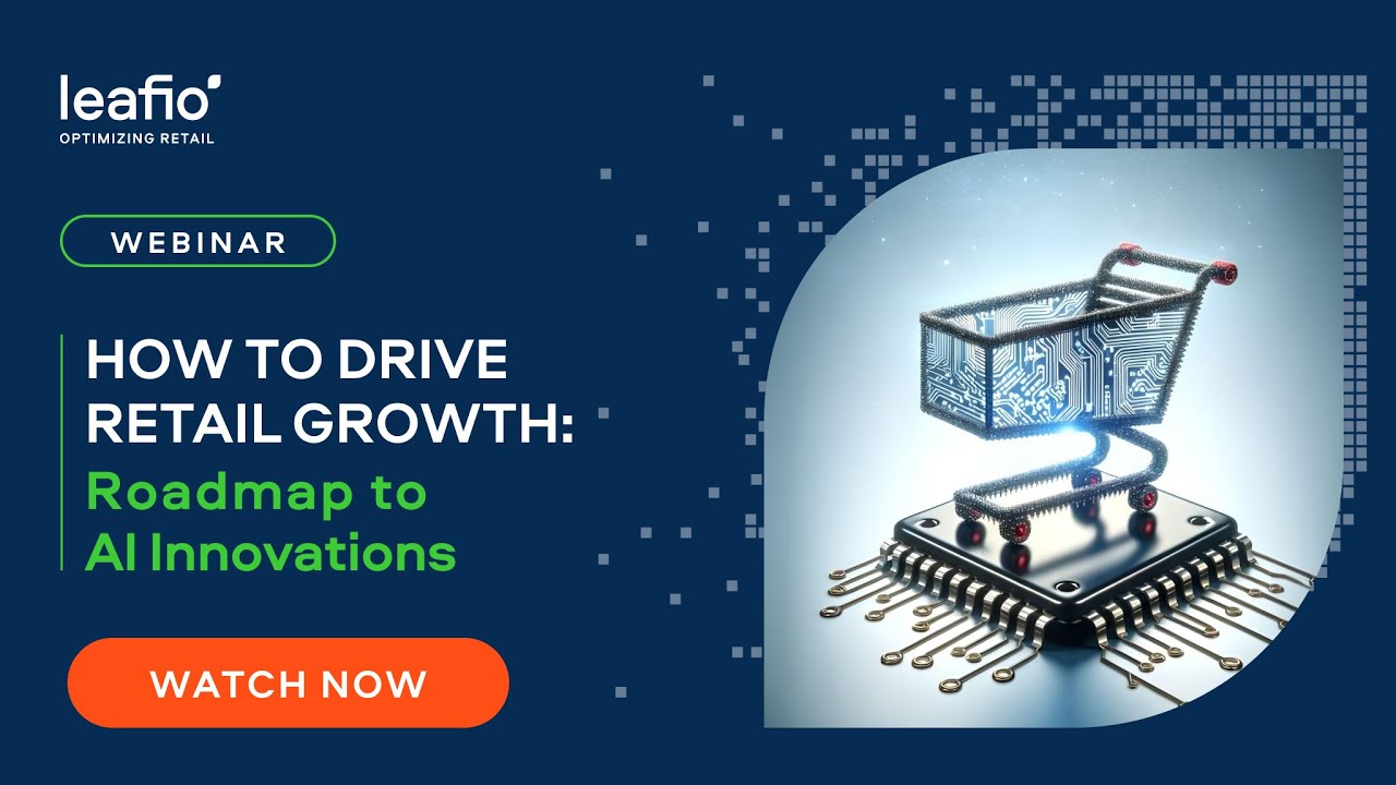 How to Drive Retail Growth: Roadmap to AI Innovations [Webinar]