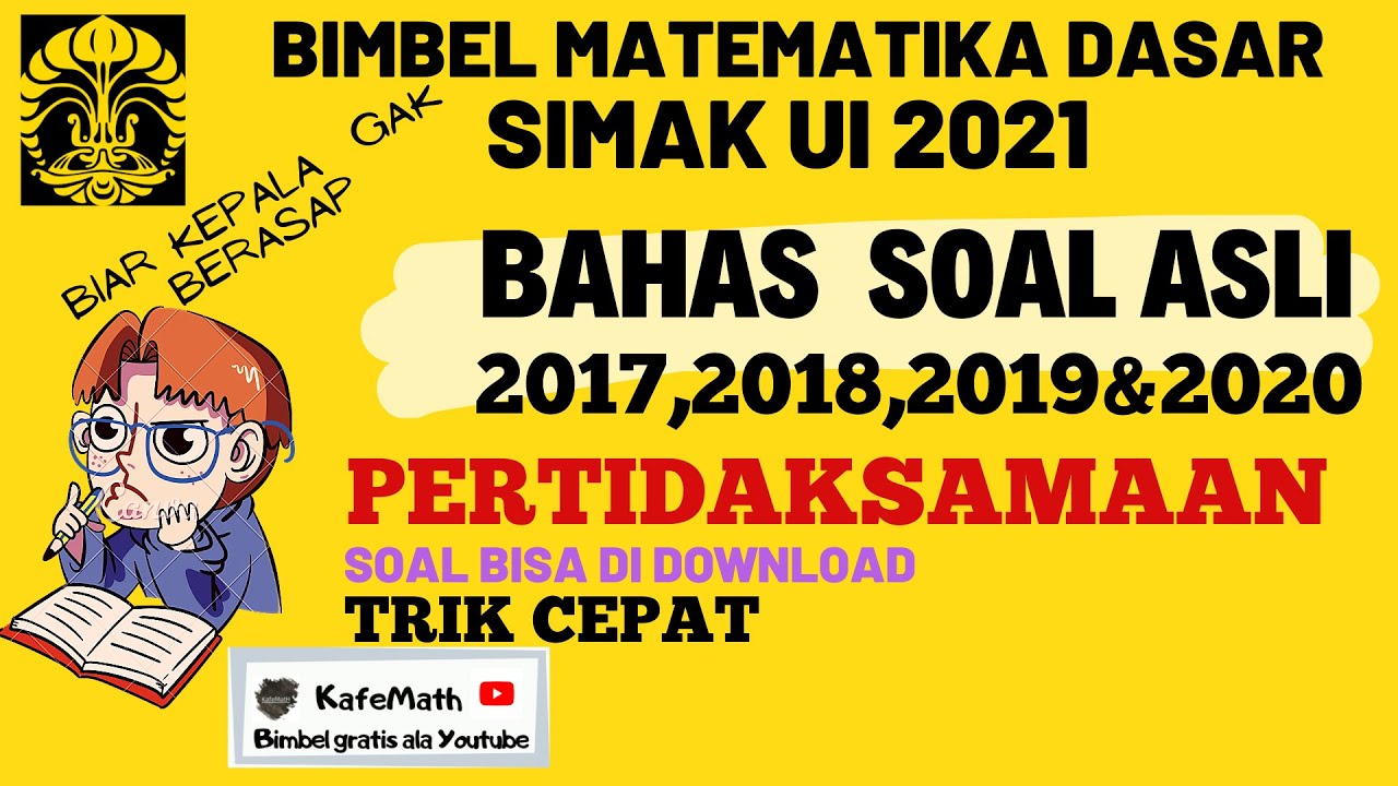 BAHAS SOAL MATDAS SIMAK UI ||PERTIDAKSAMAAN