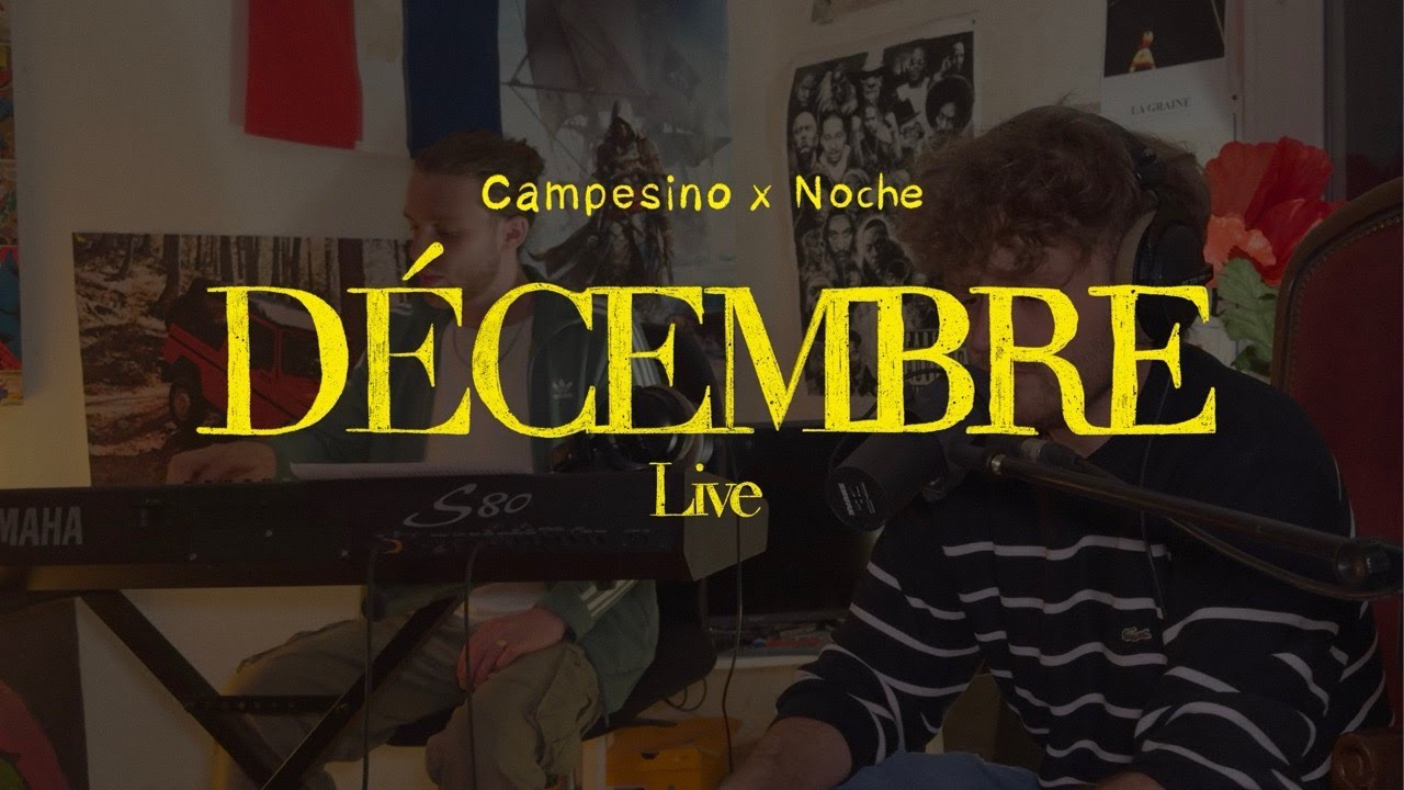 CAMPESINO &mdash; D&Eacute;CEMBRE FEAT. NOCHE (LIVE VERSION)