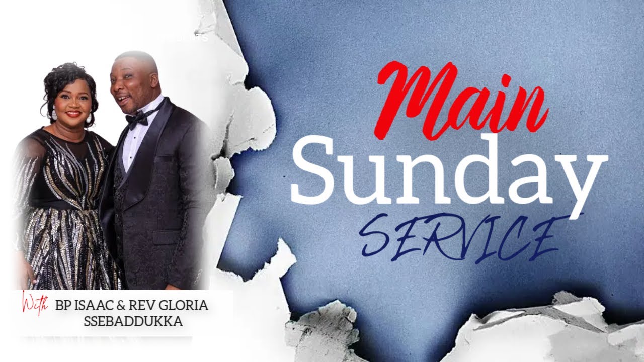 MAIN SUNDAY SERVICE |  WITH REV. GLORIA SSEBADDUKA | 22.02.2026