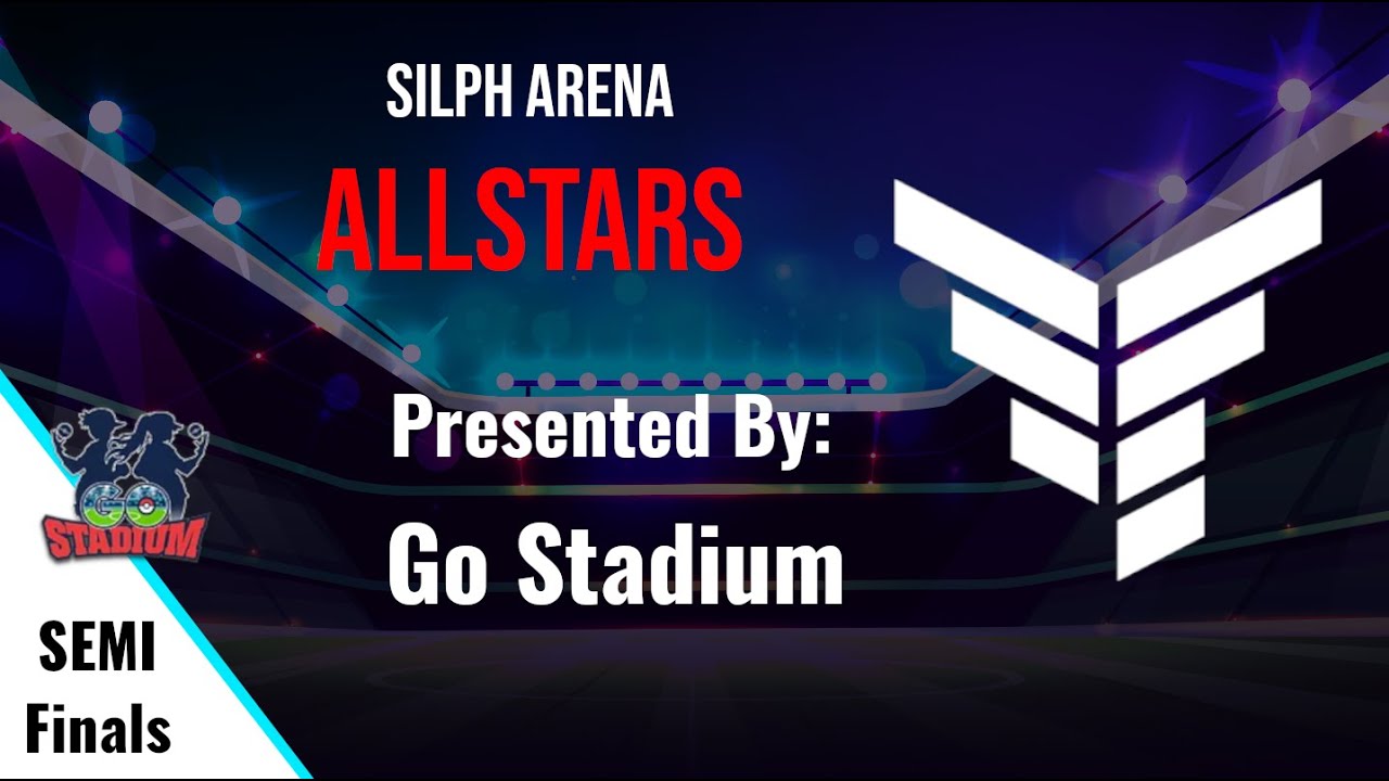 Silph All Star Semi Finals| Pokémon GO