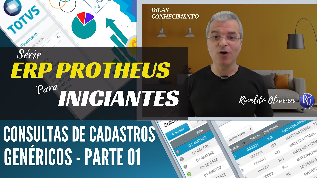 ERP Protheus | Consultas Cadastros Gen&eacute;ricos - 01