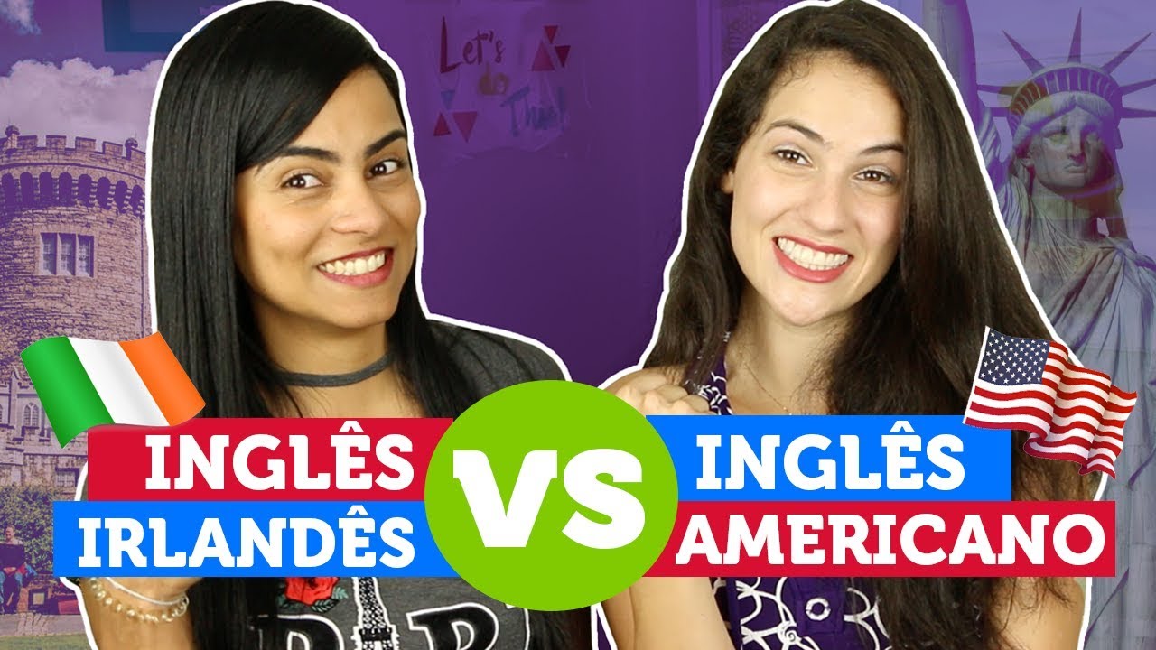 DIFERENÇAS ENTRE O INGLÊS AMERICANO E INGLÊS IRLANDÊS! 🇺🇸🇮🇪 | Sara Scarcelli