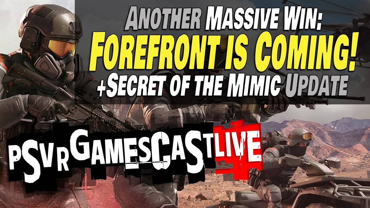 Another INSANE Day for PlayStation VR2: Forefront, Secret of the Mimic & More | PSVR2 GAMESCAST