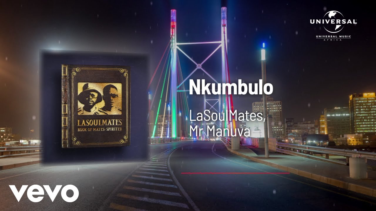 LaSoulMates - Nkumbulo (Visualizer) ft. Mr Manuva