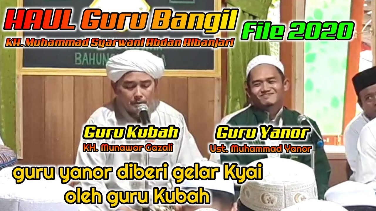 GURU YANOR | GURU KUBAH | HAUL GURU BANGIL | MAJLIS SABILUL ANWAR