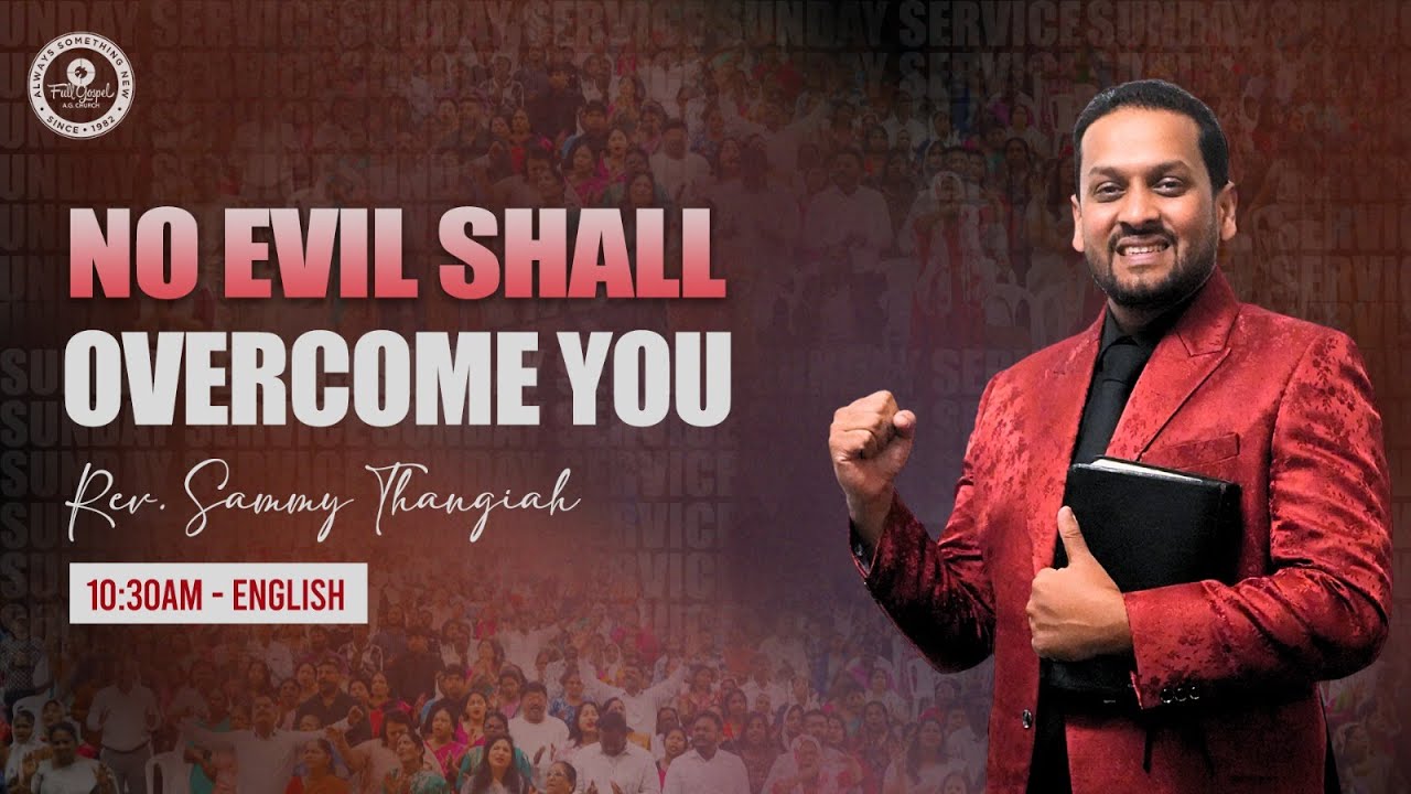 🔴🅻🅸🆅🅴 No Evil Shall Overcome You | 1030am - English | Rev. Sammy Thangiah | FGAG CHURCH