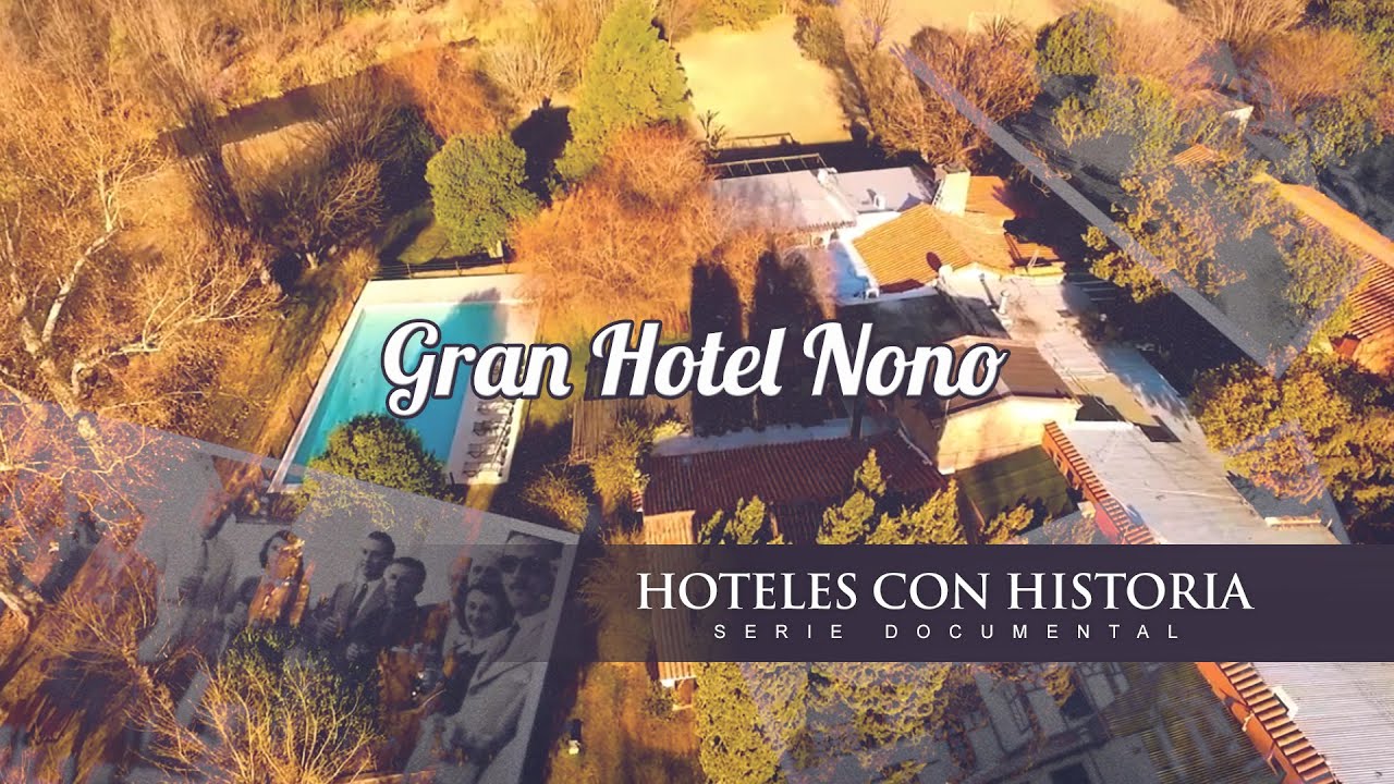 GRAN HOTEL NONO  - HOTELES CON HISTORIA