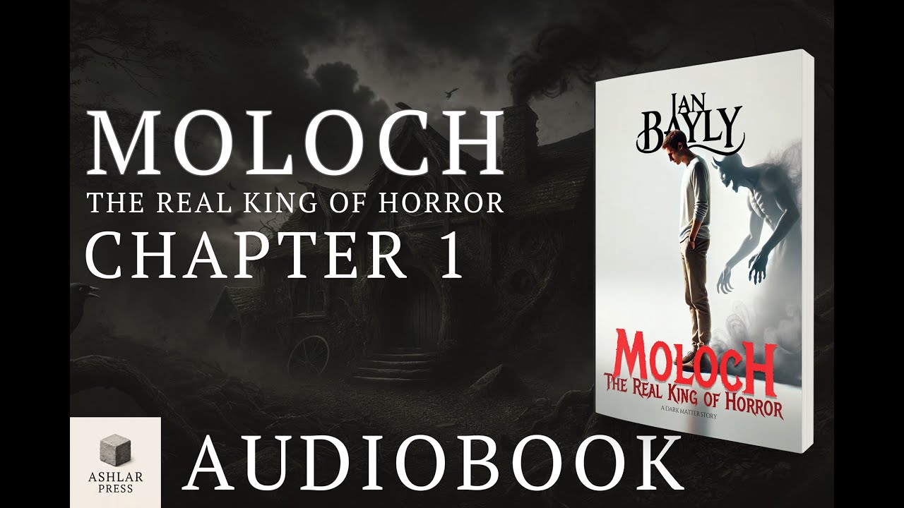 Moloch Audiobook | Chapter 1: The Struggling Writer | Horror | Ian Bayly