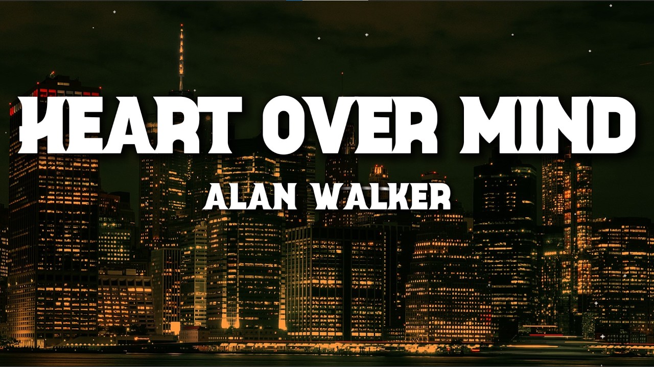 Alan Walker & Daya – Heart Over Mind (Lyrics) | Emotional EDM
