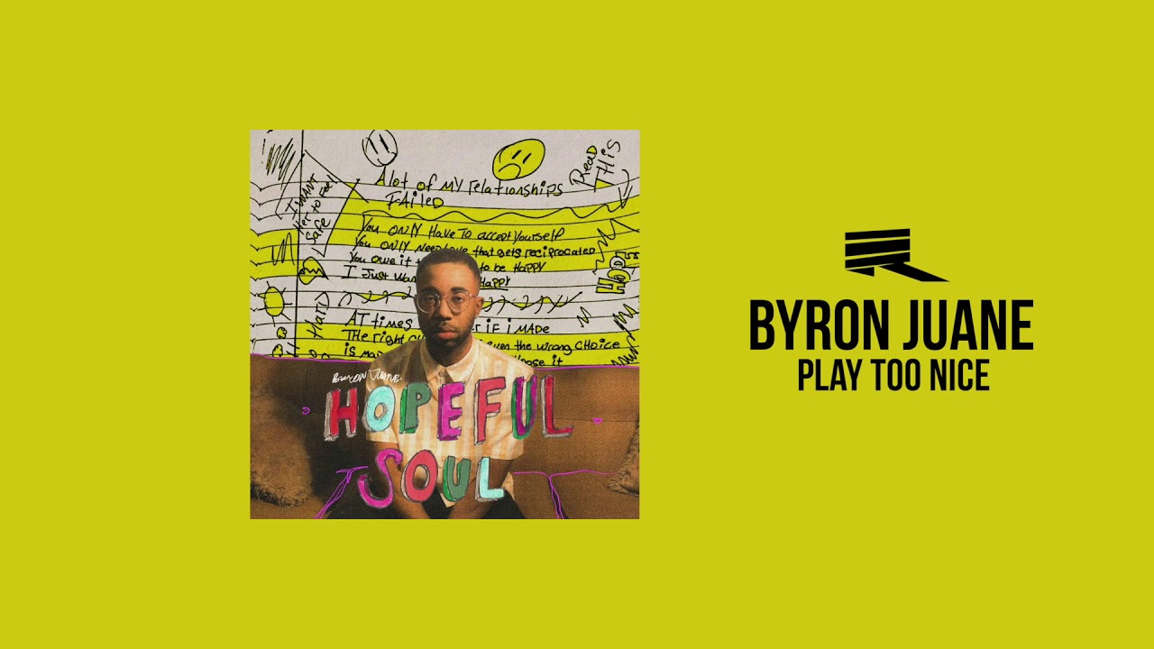 Byron Juane - Play Too Nice (Official Audio)