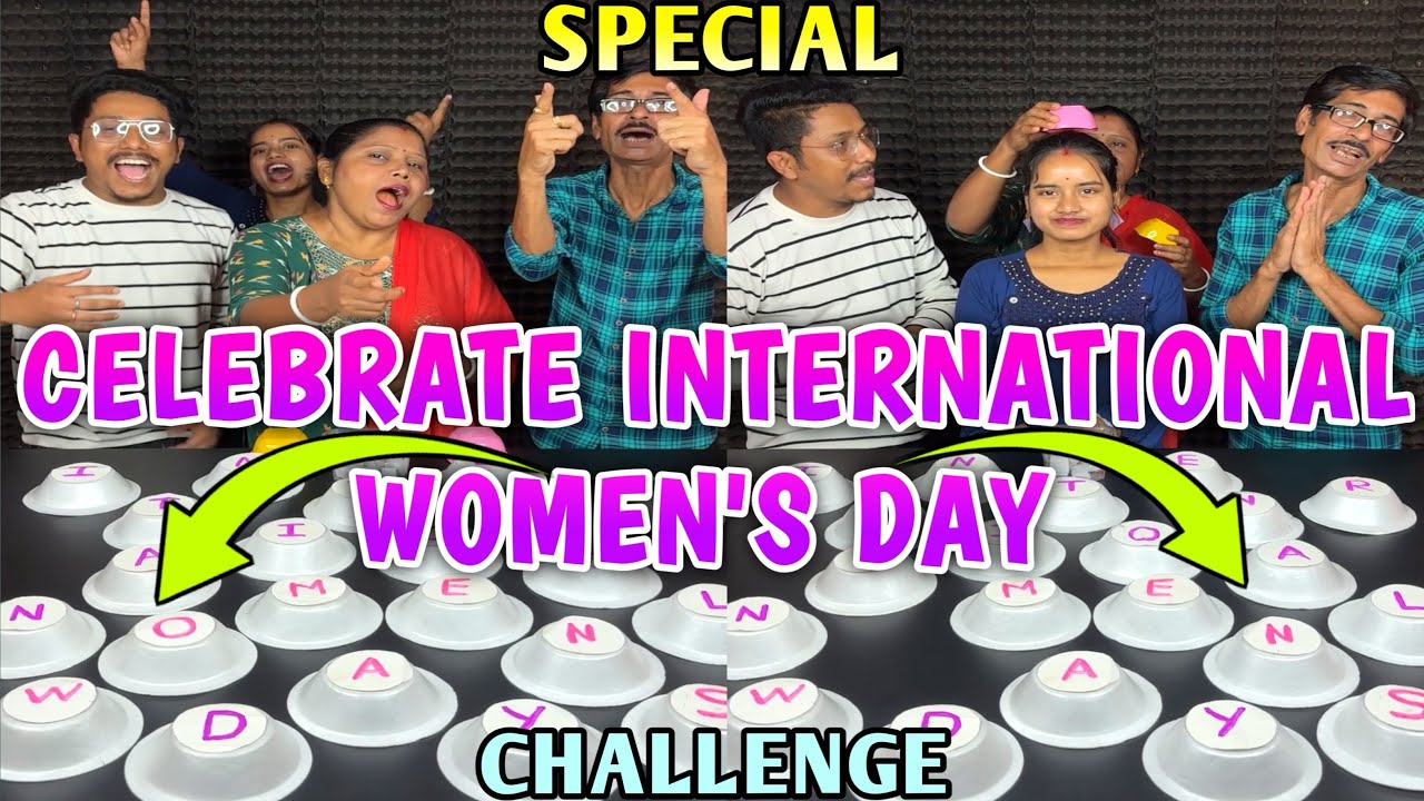 First Celebrate International Women’s Day Special Challenge With Family