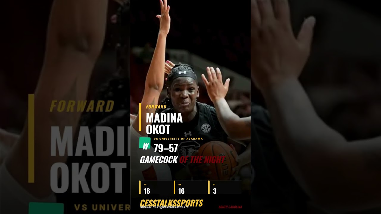 MADINA OKOT GAMECOCK OF THE NIGHT 2/19/26 😤🐔 16 & 16 + 4 BLK at Alabama!