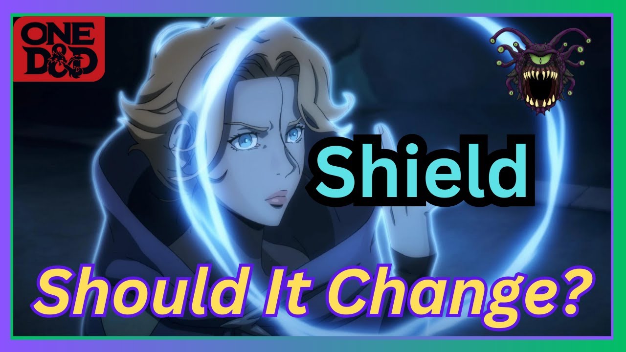 Change the Shield Spell? | D&D 2024