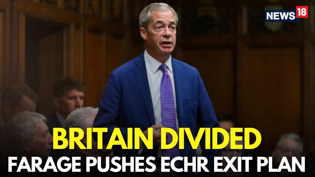 LIVE | Nigel Farage Proposes UK Exit from ECHR In The House Of Commons | Kier Starmer | N18G
