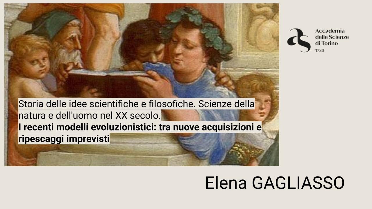 Elena Gagliasso, I recenti modelli evoluzionistici: tra nuove acquisizioni e ripescaggi imprevisti