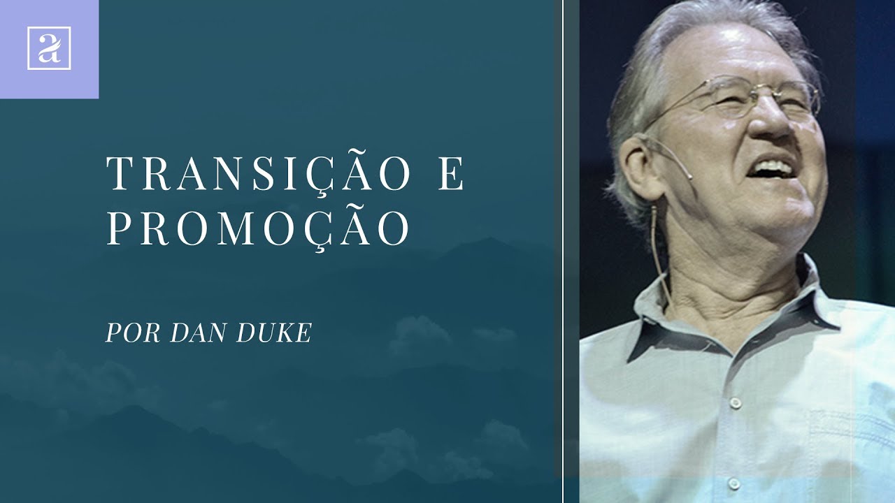 TRANSIÇÃO E PROMOÇÃO - DAN DUKE
