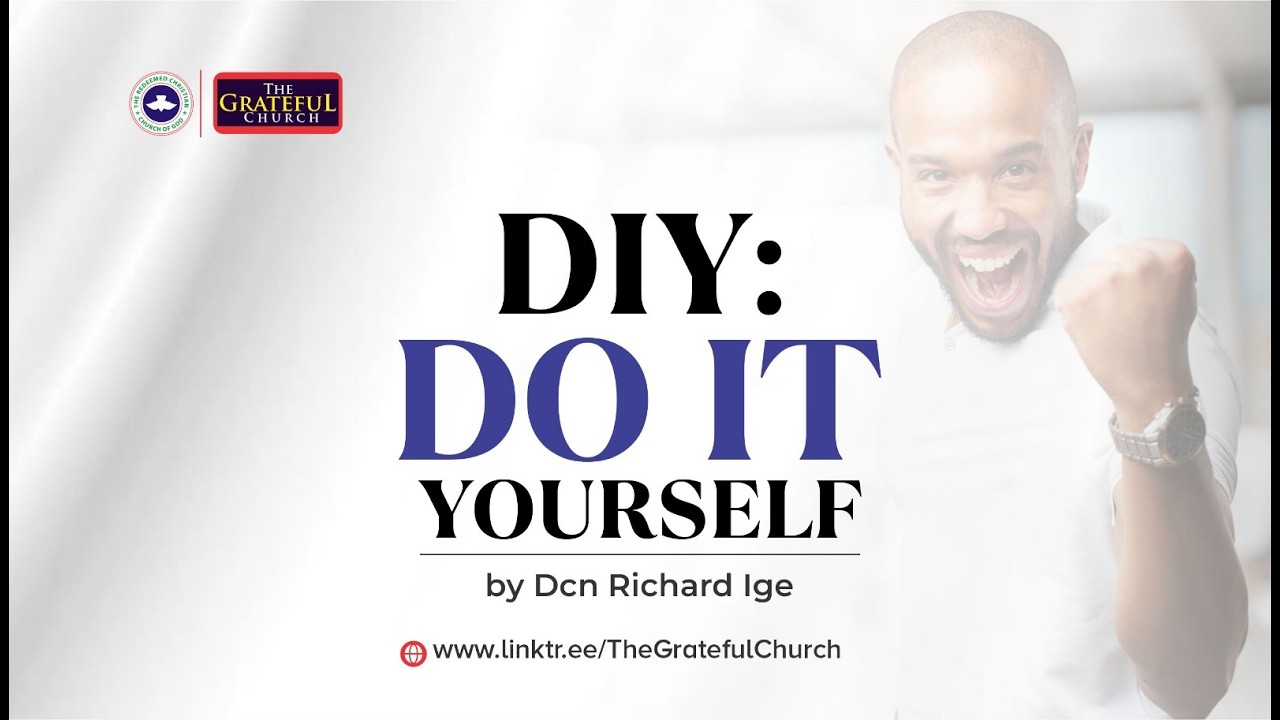 DIY - Do It Yourself by Dcn Richard Ige