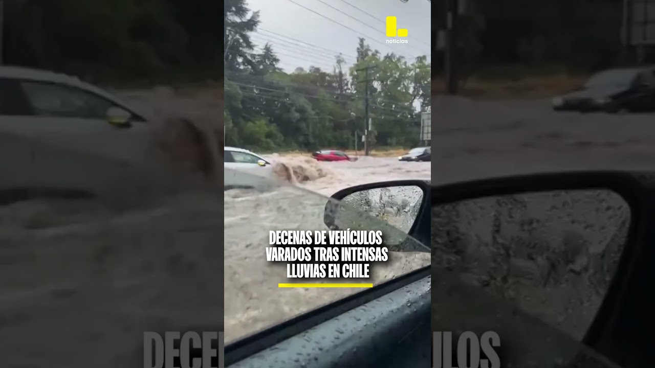Intensas lluvias provocaron inundaciones y autos varados en Chile