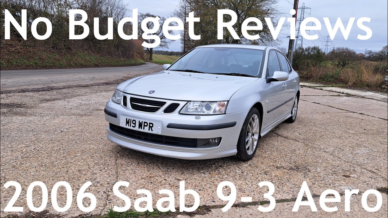 No Budget Reviews: 2006 Saab 9-3 2.0 T Aero (NG) - Lloyd Vehicle Consulting