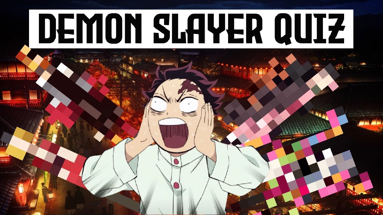 Guess Demon Slayer Characters! Demon Slayer  Pixelated Quiz