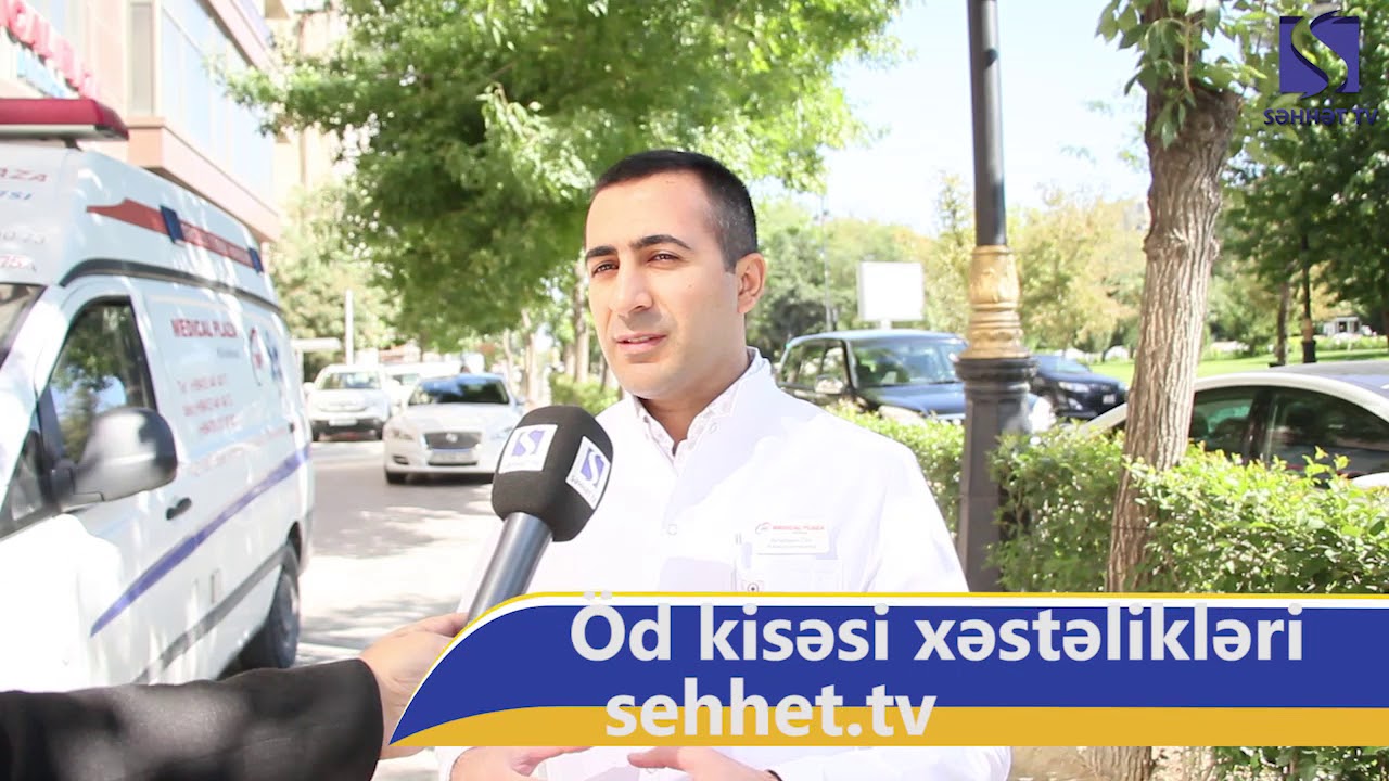 Od kisesi xestelikleri Dr Ulvi Ibrahimov Qastroenteroloq hepatoloq endoskopist