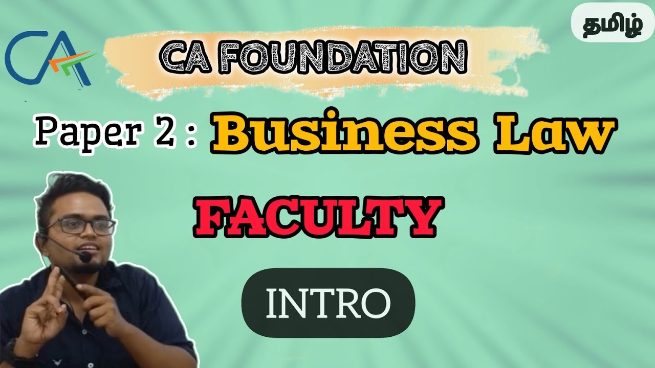 How to PASS CA Foundation Law Paper ? | Tamil | Faculty Intro