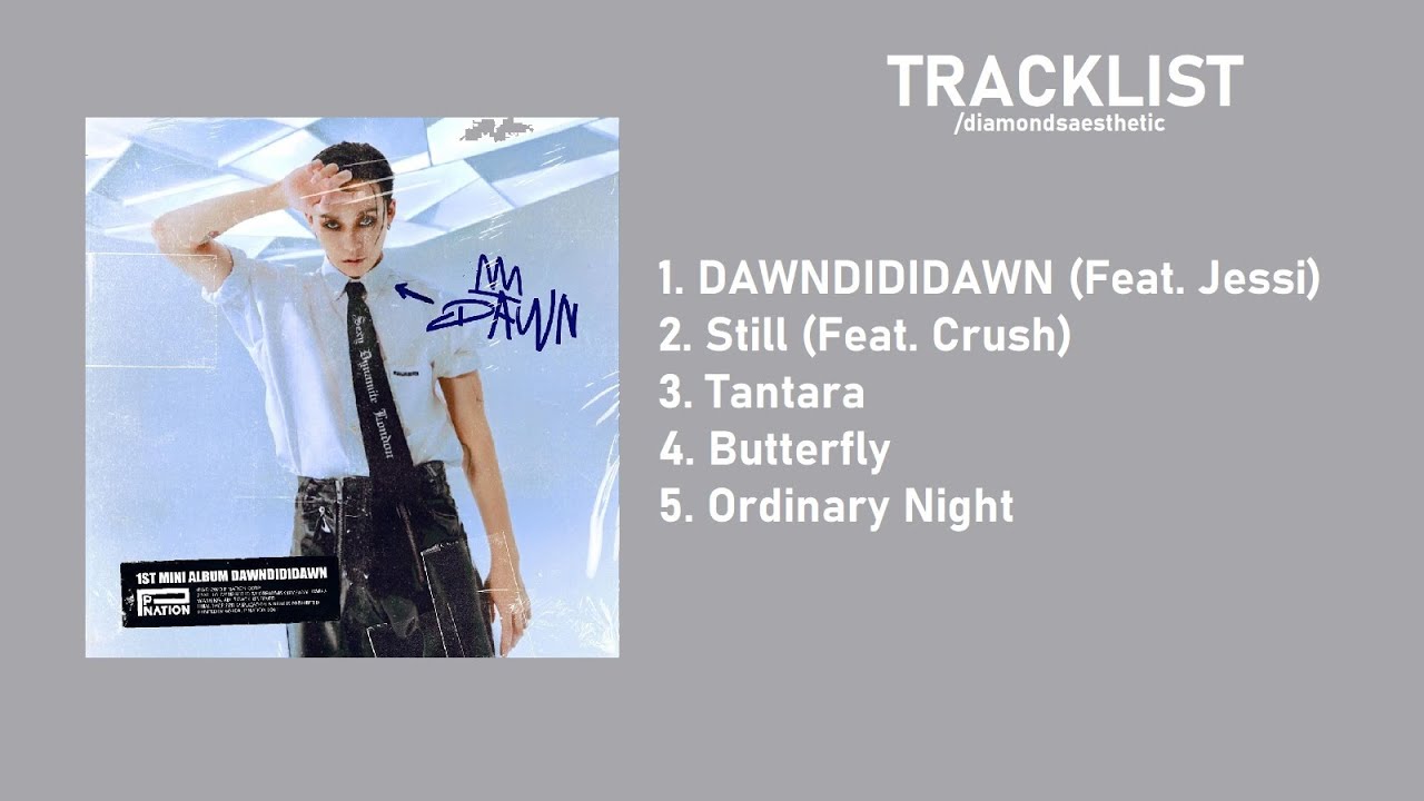[FULL ALBUM] DAWN - DAWNDIDIDAWN  (1st Mini Album)