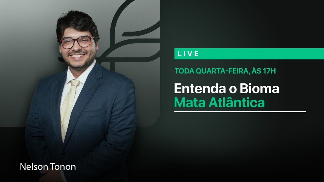 Live #7 Entendendo o Bioma Mata Atlântica: vegetação, supressão, compensação e muito mais
