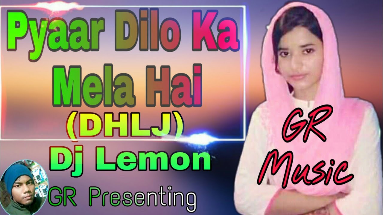 Pyaar Dilo Ka Mela Hai_ | _Official Remix_ | _ Dj Lemon _ Gr Music Presenting
