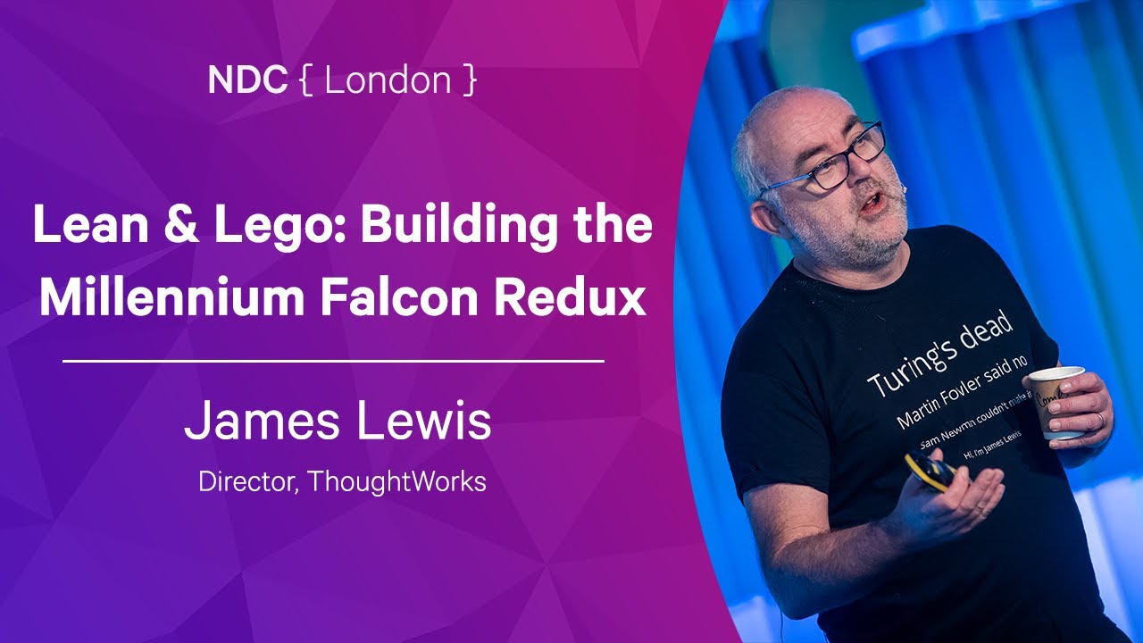 Lean & Lego: Building the Millennium Falcon Redux - James Lewis - NDC London 2022