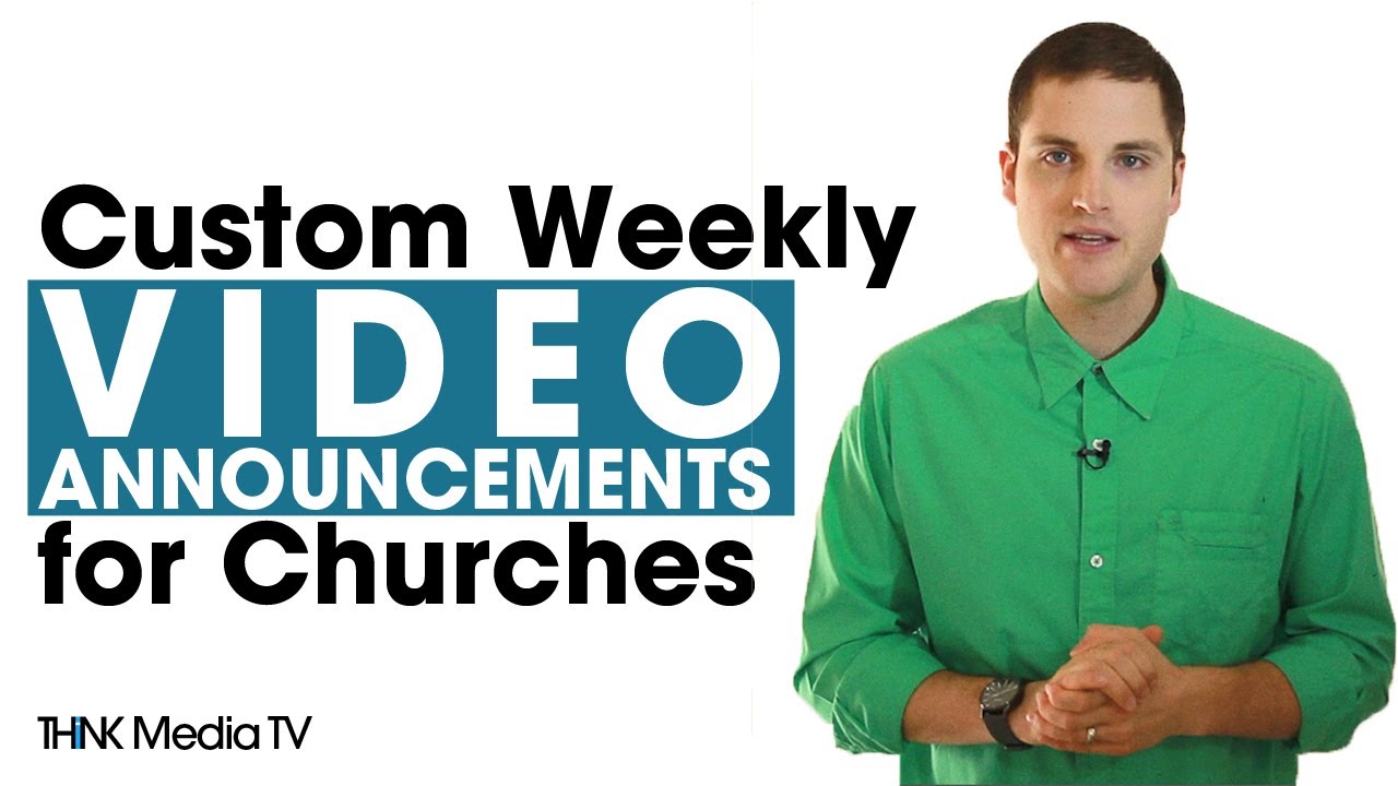 Custom Weekly Video Announcements for Churches