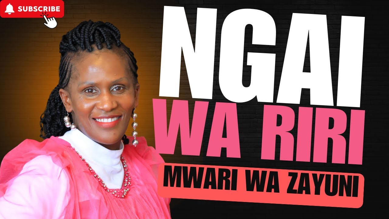 Mwari wa Zayuni  Ngai wa Riri Official video