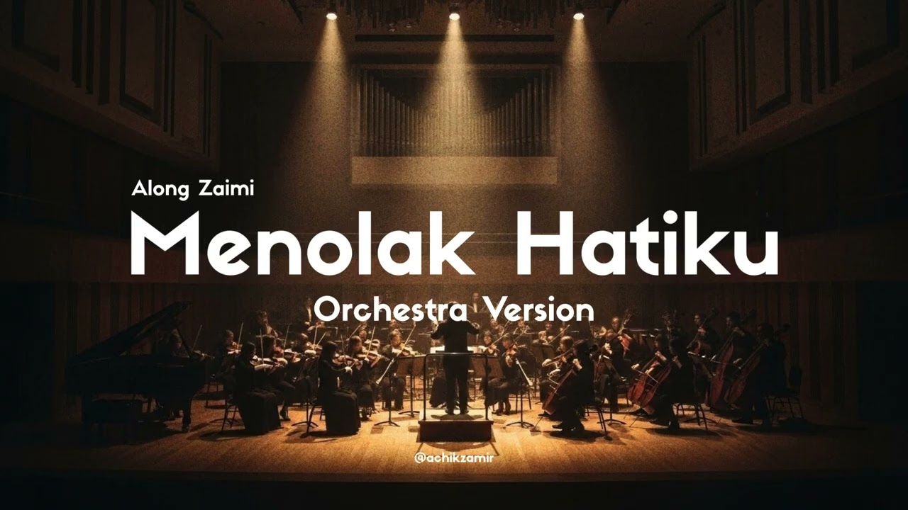 Along Zaimi - Menolak Hatiku (Cover) | Orchestra Version