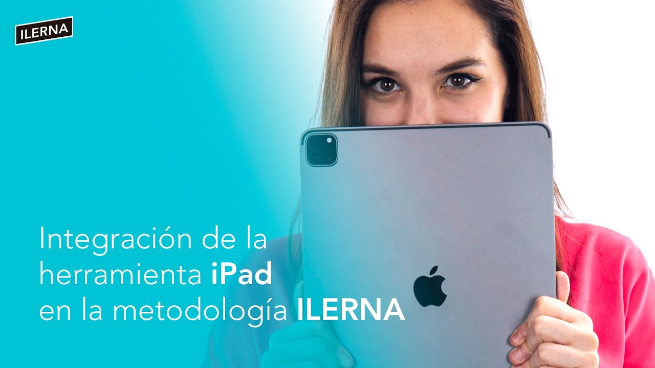 Integración de la herramienta iPad en la metodología ILERNA