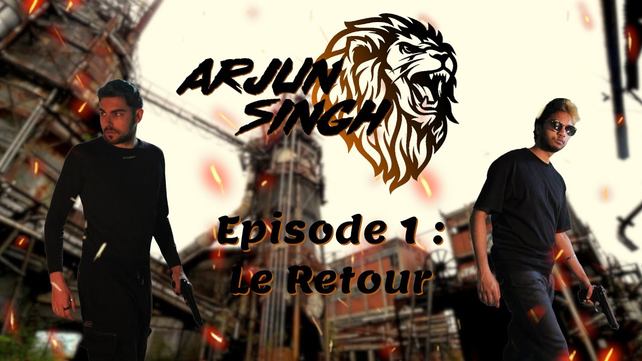 Arjun Singh la s&eacute;rie - &Eacute;pisode 1 - Le retour