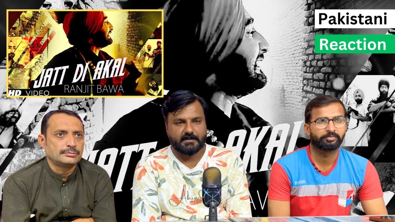 Reaction on Jatt Di Akal Song By Ranjit Bawa