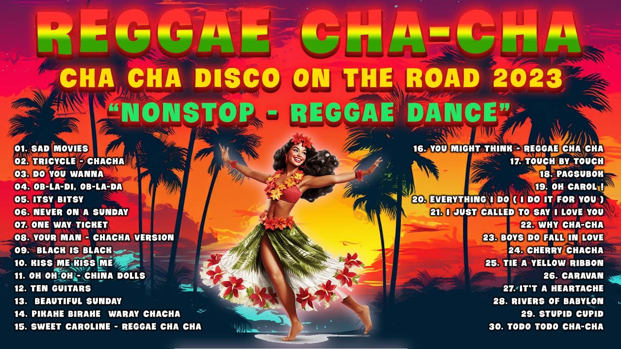 New Best Cha Cha Disco Medley 2023 🍹 Reggae On The Road 2023 - Best Reggae Compilation 2023